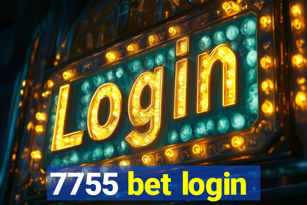 7755 bet login